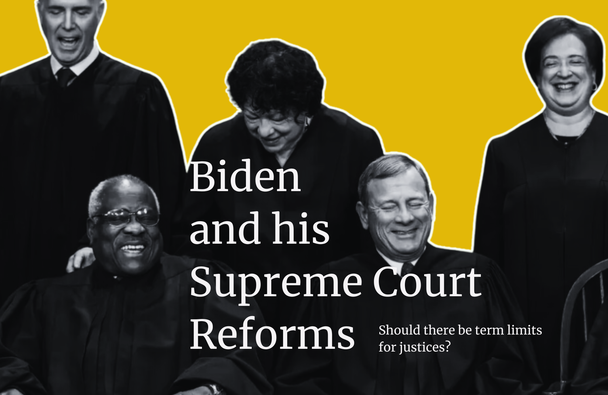 Biden proposes major Supreme Court reforms.